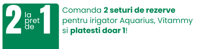 Comanda 2 seturi de rezerve pentru irigator Aquarius, Vitammy si platesti doar 1!